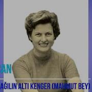 Saniye Can Ağılın Altı Kenger Mahmut Bey