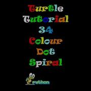 Turtle Tutorial 34 Colour Dot Spiral
