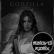 Bearwolf GODZILLA MALOVDI REMIX