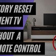 Element TV Factory Reset No Remote No Problem Easy Step By Step Guide