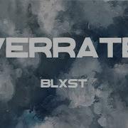 Blxst Overrated Lyrics