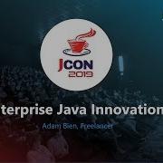JCON2019 Enterprise Java Innovation Keynote Slideless Adam Bien