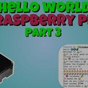 Hello World Tutorial Part 3 Python Project Raspberry Pi Python Pathway