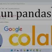 How To Setup And Run Pandas On Google Colab 2022