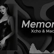 Memories Xcho Macan Deep Remix 2026