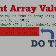 Printing Array Entries With A For Loop C Sharp C For Beginners