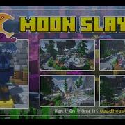Di Hoa Store Moon Slayer Sản Phẩm Mob Dùng Trên Plugin MythicMobs