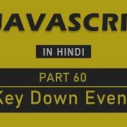 JavaScript Tutorial In Hindi For Beginners Part 60 Key Down Event In JavaScript