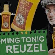 Reuzel Grooming Tonic Review Обзор мужского стайлинга для идеальной укладки