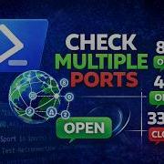 PowerShell Script To Check Multiple Ports On Server