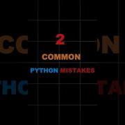 2 Conditional Mistakes In Python Every Newbie Makes Shorts