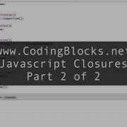 Javascript Closures Part 2