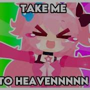 TAKE ME TO HEAVEN