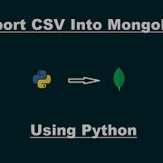 Import CSV Data Into MongoDB Using Python