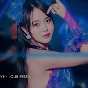 No More Goobye LouB Remix Nhạc Hot Tik Tok 2023