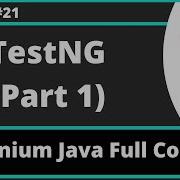 Selenium Java Training Session 21 TestNG Part 1