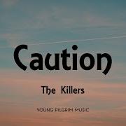 The Killers Caution Radio Edit Lyrics Imploding The Mirage 2020