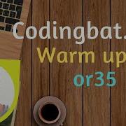 17 Codingbat Warmup 1 Or35 Java Coding Practice Ui Brains By Naveen Saggam
