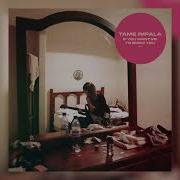 Tame Impala If You Want Me To Show You Remastered