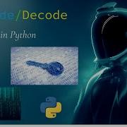 How To Use Python To Encode And Decode Data Python Exercises 13