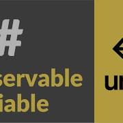 ObservableVariable In Unity A Practical Guide