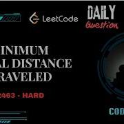 Minimum Total Distance Travelled Leetcode Day 2