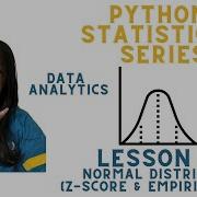 Normal Distribution Z Scores Empirical Rule Statistics In Python Lesson 2