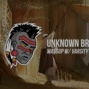 Unknown Brain Varsity Dropouts Wassup