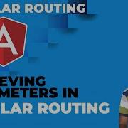 Angular Routing Retrieving Parameters In Angular Routing Angular Tutorial