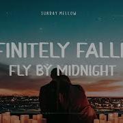 Infinitely Falling Fly By Midnight Lyrics