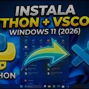 Cómo Instalar Python Y Visual Studio Code En Windows 11 2026