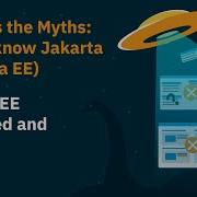Dismiss The Myths Is Java EE Outdated And Dead