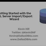 Getting Started With The SQL Server Import Export Wizard