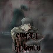 Letdown Empty Nightcore Lyrics