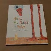 Hello My Name Is Ruby By Philip C Stead Read Aloud