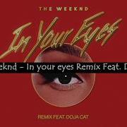 The Weeknd Ft Doja Cat In Your Eyes Remix Lyrics