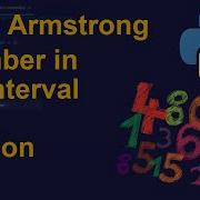 Find Armstrong Number In An Interval In Python Python Examples Python Coding Tutorial Interview