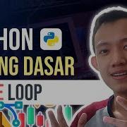 While Loop Perulangan Tutorial Python Dasar 7