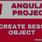 96 Angular Project Tutorial Creating Session Object