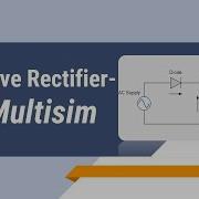 Half Wave Rectifier Using Multisim