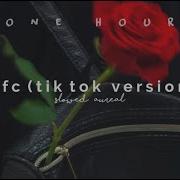 1 Hour Loop Blackbear Idfc Tiktok Version Slowed Reverb