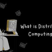What Is Distributed Computing Explain With Some Examples