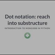 Python Tutorial Dot Notation Reach Into Substructure