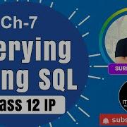 One Shot CH 7 Querying Using SQL Class 12 IP CBSE NCERT Sumita Arora IT SECTION Suren Sir