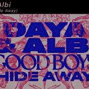 Daya Albi Good Boys Hide Away Extended Mix