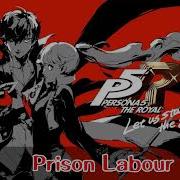 Persona 5 Royal P5R OST Prison Labor