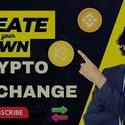 How To Create Your Own Crypto Currency Exchange Launch A Cryptocurrency Exchange With Source Code