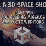 How To Make A 3D Space Shooter Game In Unity Tutorial Part 13