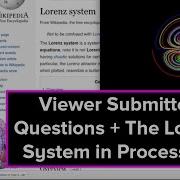 Live Stream 38 Viewer Submitted Questions The Lorenz System
