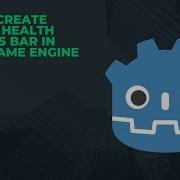 How To Create Player S Health Progress Bar In Godot Game Engine
